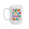 Sew Your Own Way Coffee Mug