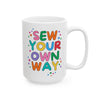 Sew Your Own Way Coffee Mug
