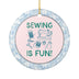 Sewing is Fun Ornament