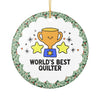 World's Best Quilter||color:Round
